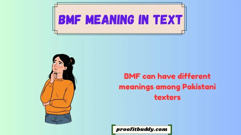 Bmf Meaning in Text Pakistan