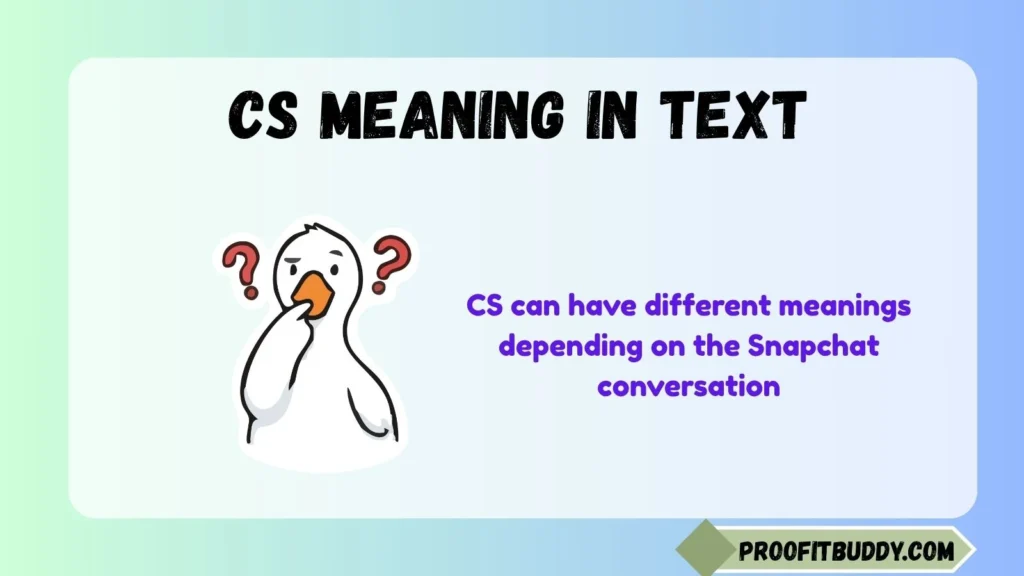 CS Meaning Text Slang Snapchat