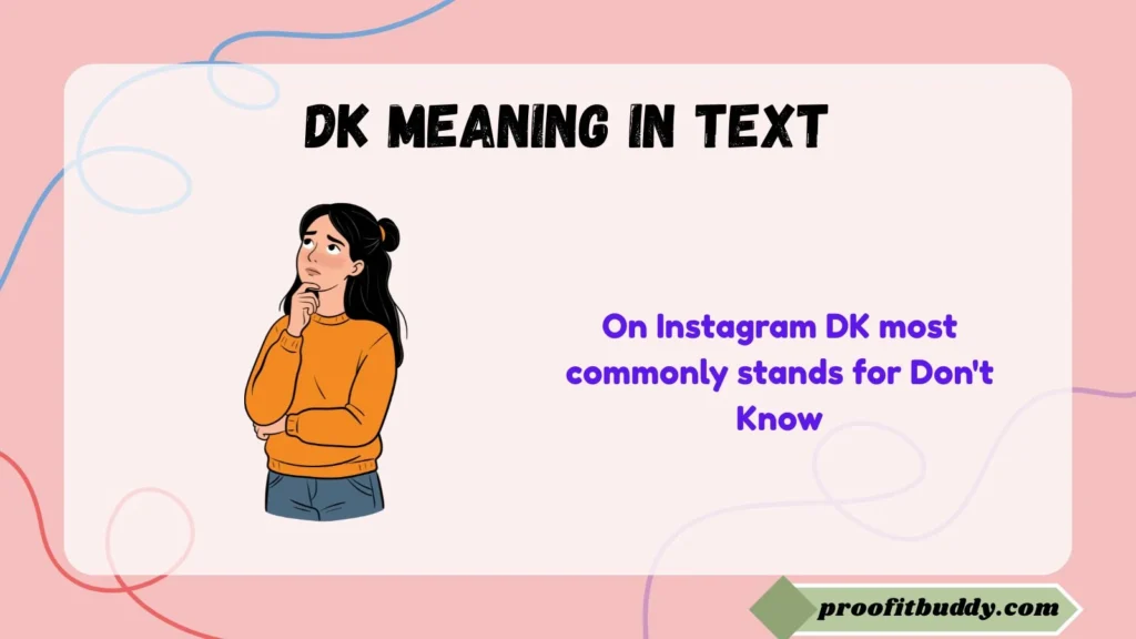 Dk Meaning in Instagram