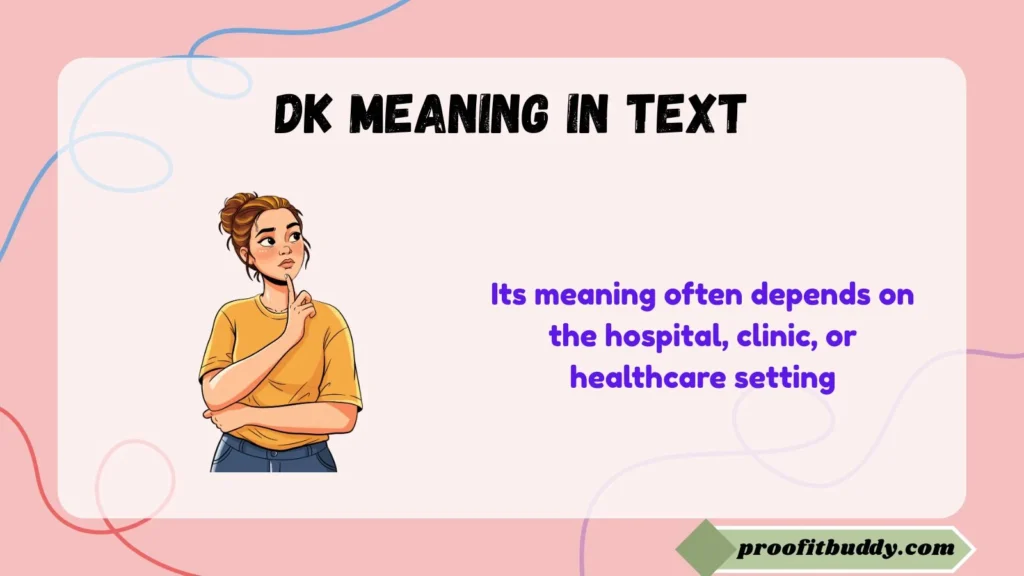 Dk Meaning in Medical