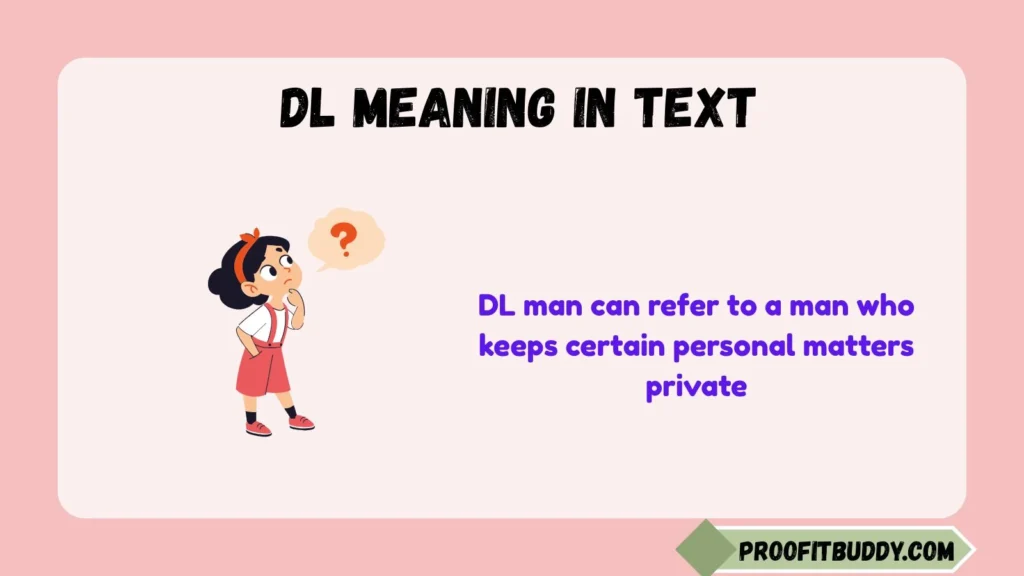 DL Man Meaning Slang