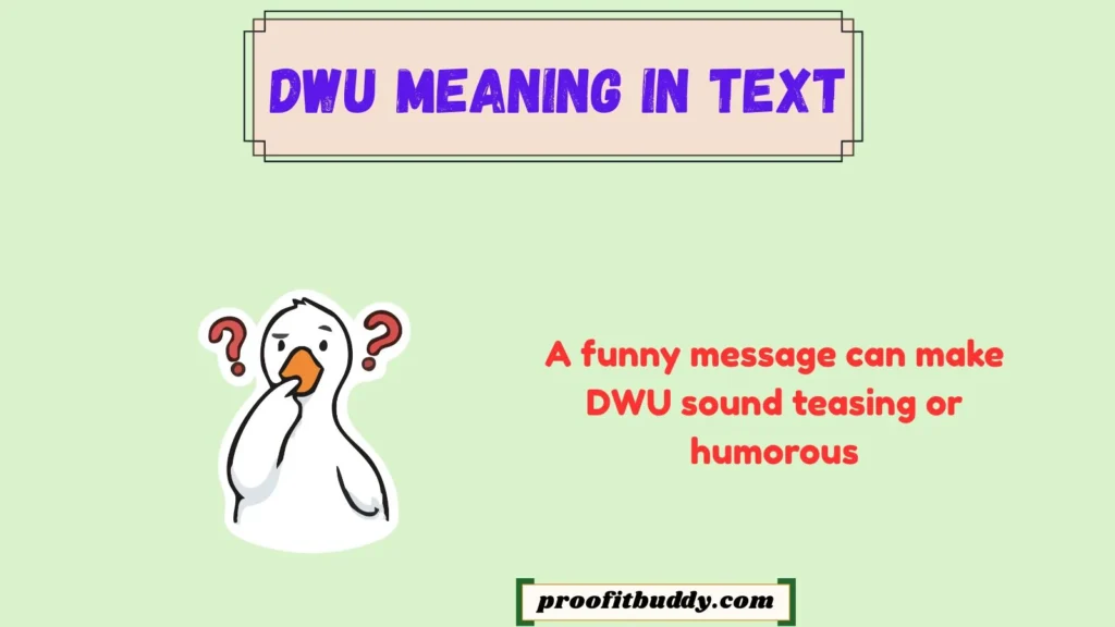 Dwu Meaning in Text Funny