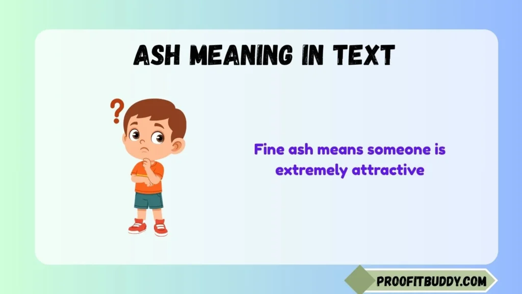 Fine Ash Meaning in Text Slang