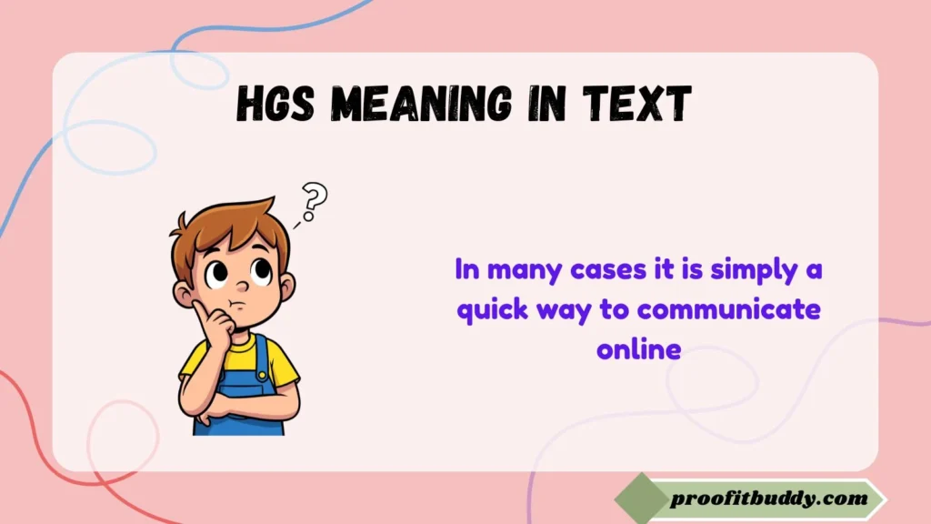 Hgs meaning in text from girl