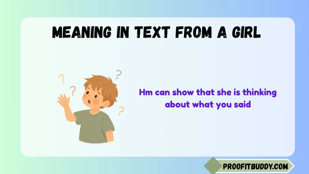 Hm Meaning in Text From a Girl