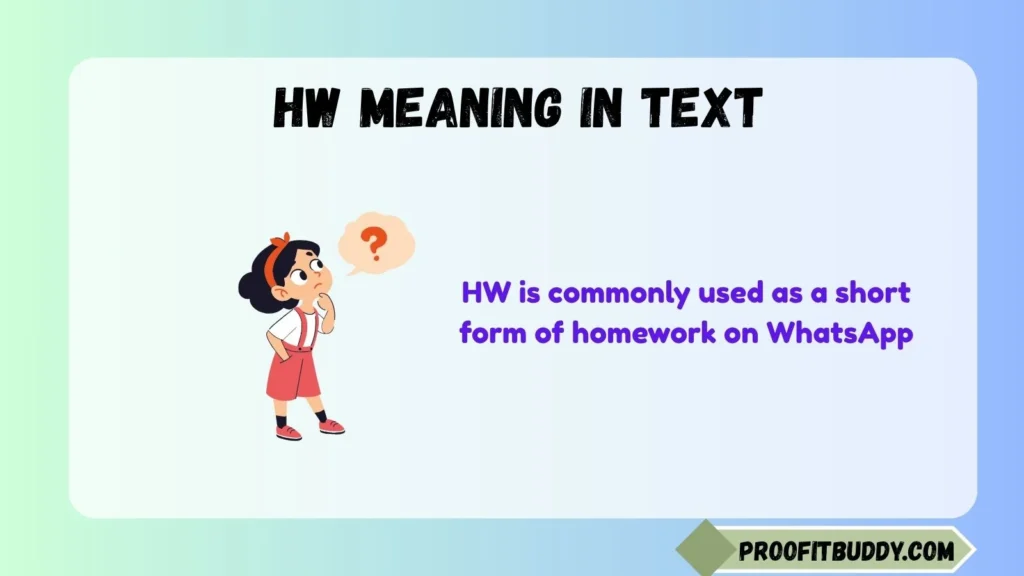 HW Meaning in WhatsApp