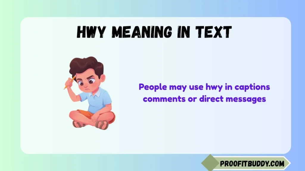 Hwy Meaning in Text Instagram
