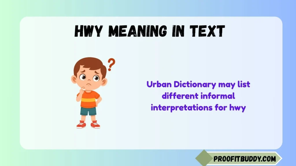 Hwy Meaning in Text Urban Dictionary
