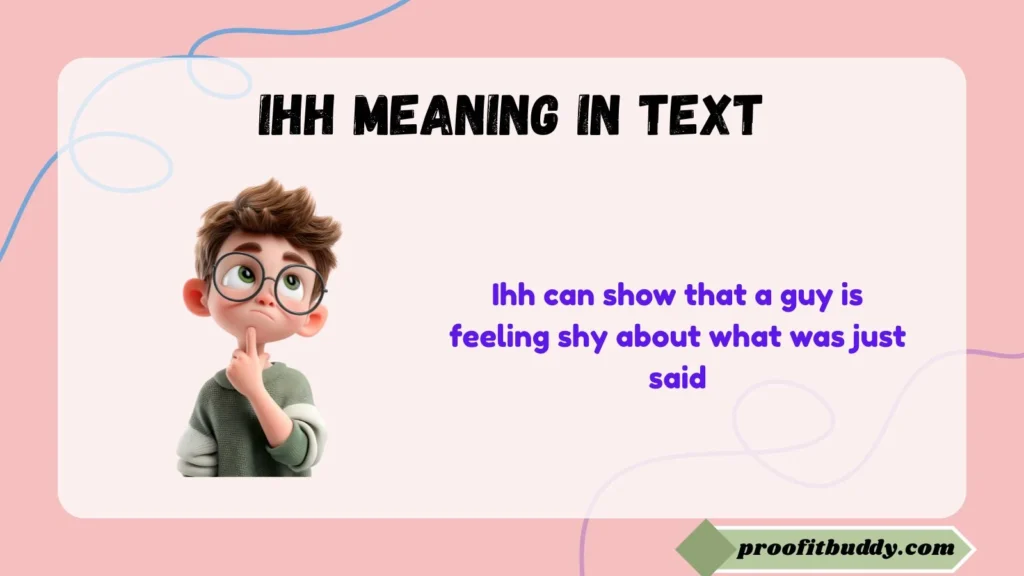 Ihh Meaning in Text From a Guy