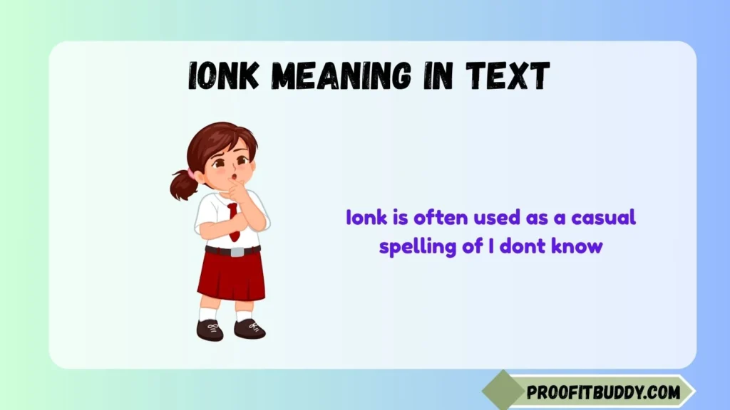 Ionk Meaning in Text From Girl