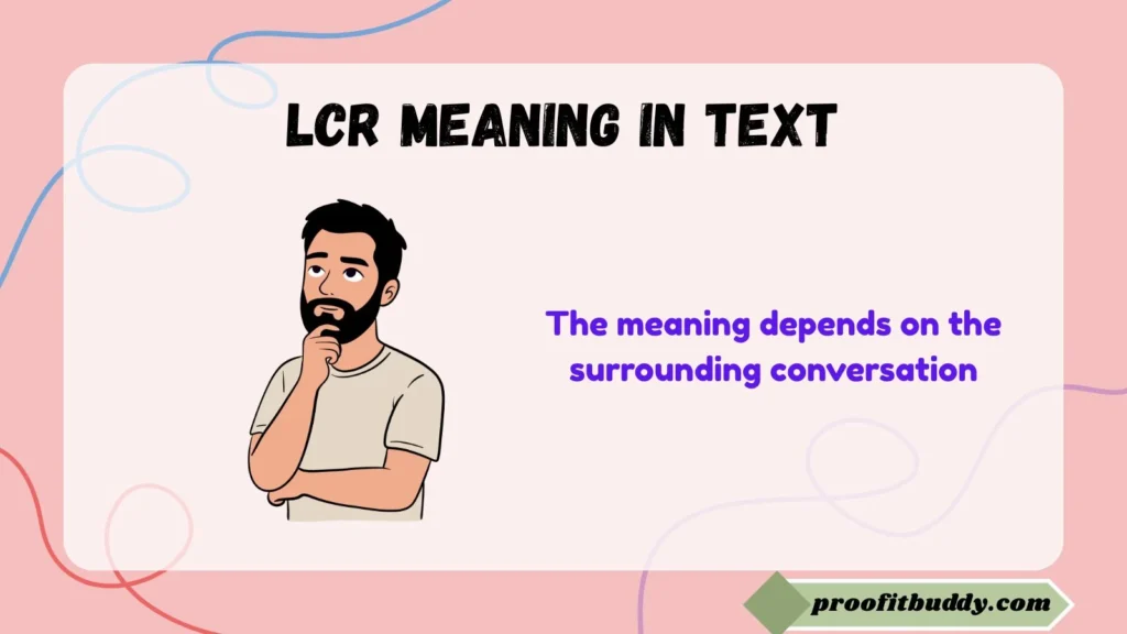 LCR Meaning in Text from Girl