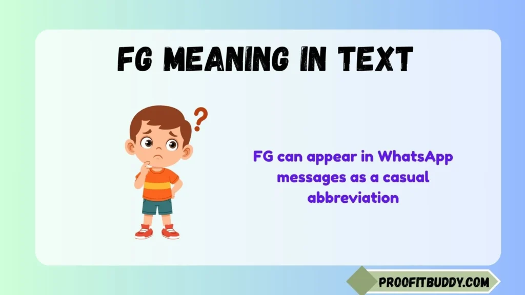 Meaning of FG in WhatsApp