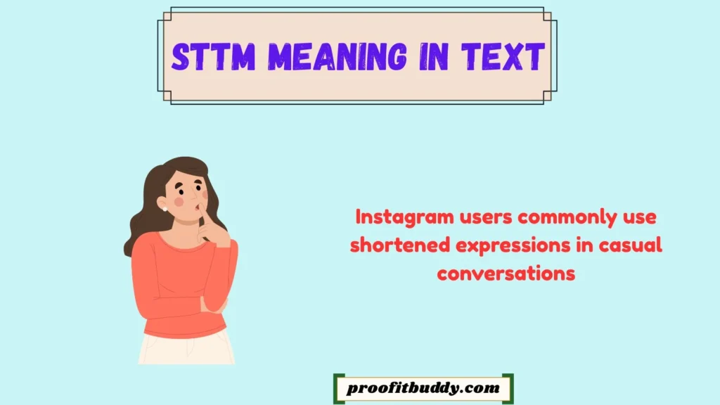 STTM Meaning in Instagram