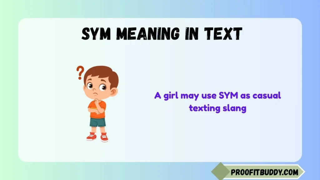 Sym Meaning in Text From a Girl