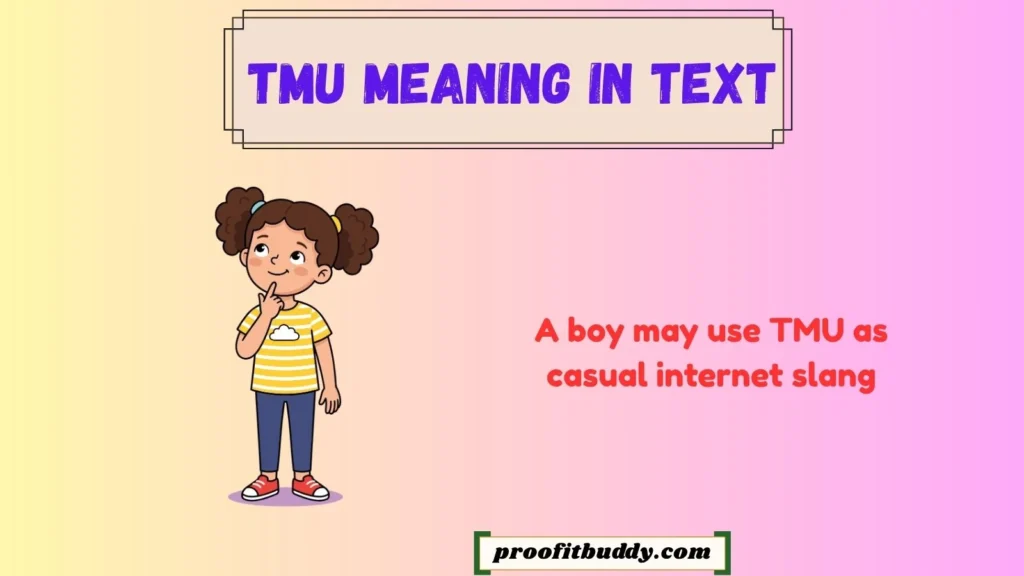 Tmu Meaning in Text From a Boy