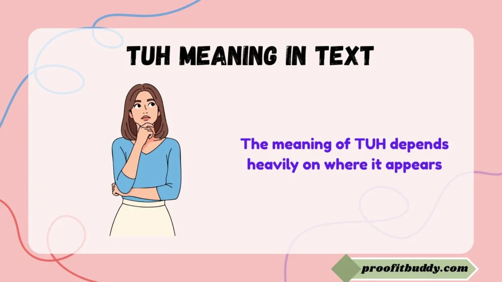 Tuh Meaning in Text from a Girl