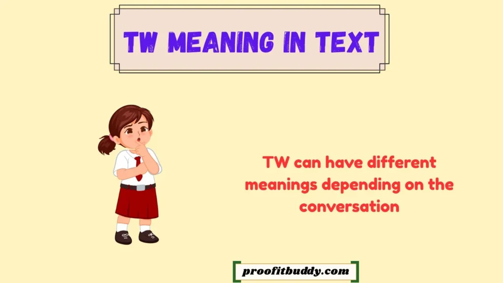 TW Meaning in Text WhatsApp