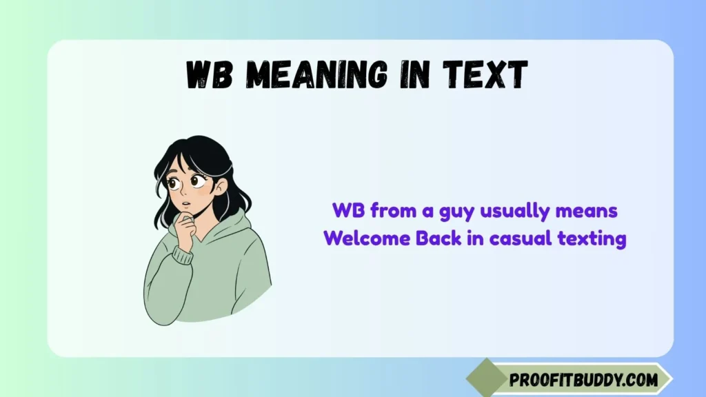 WB Meaning in Text From a Guy