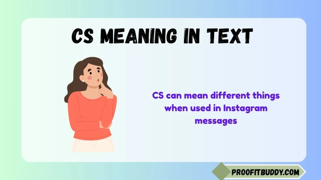 What Does CS Mean in Text Instagram