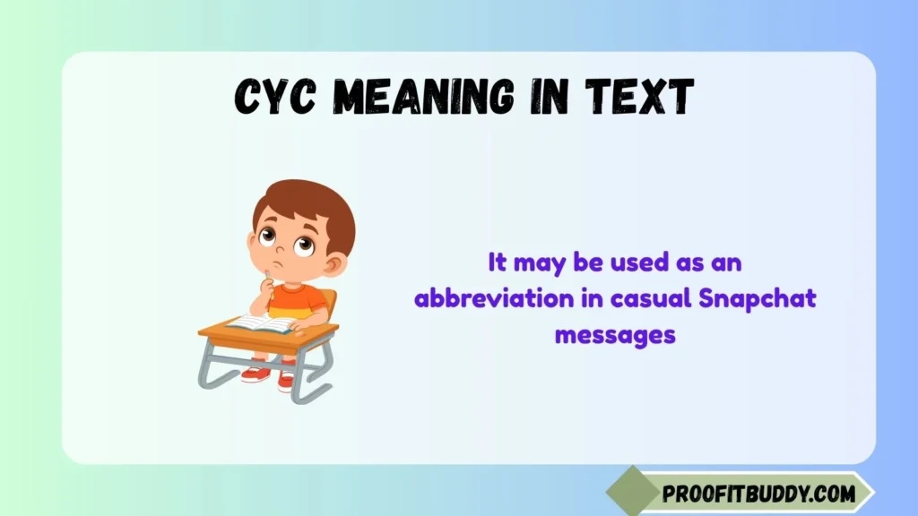 What Does CYC Mean Snapchat?