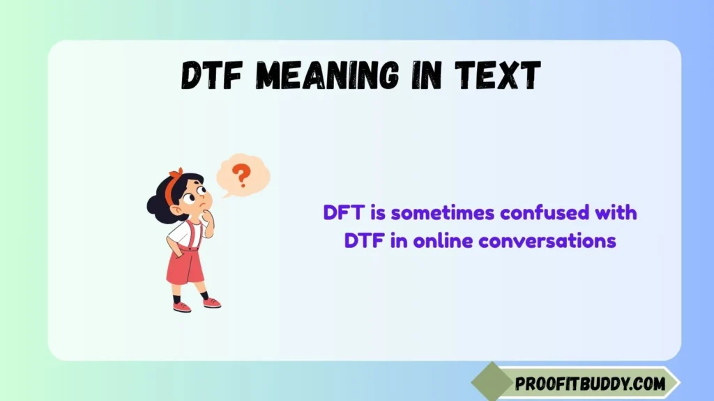 What Does DFT in Slang Mean?
