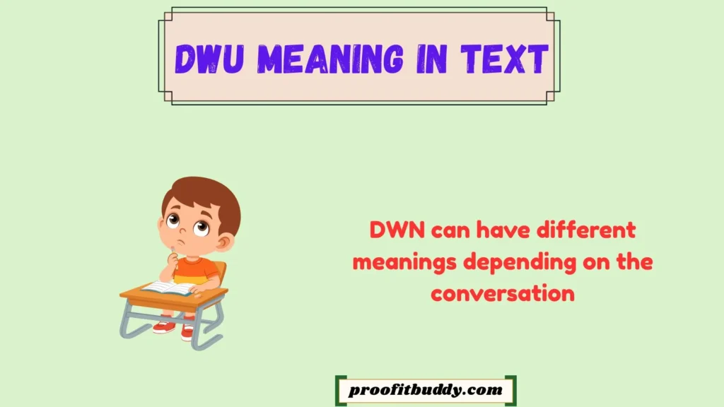 What Does Dwn Mean in a Text