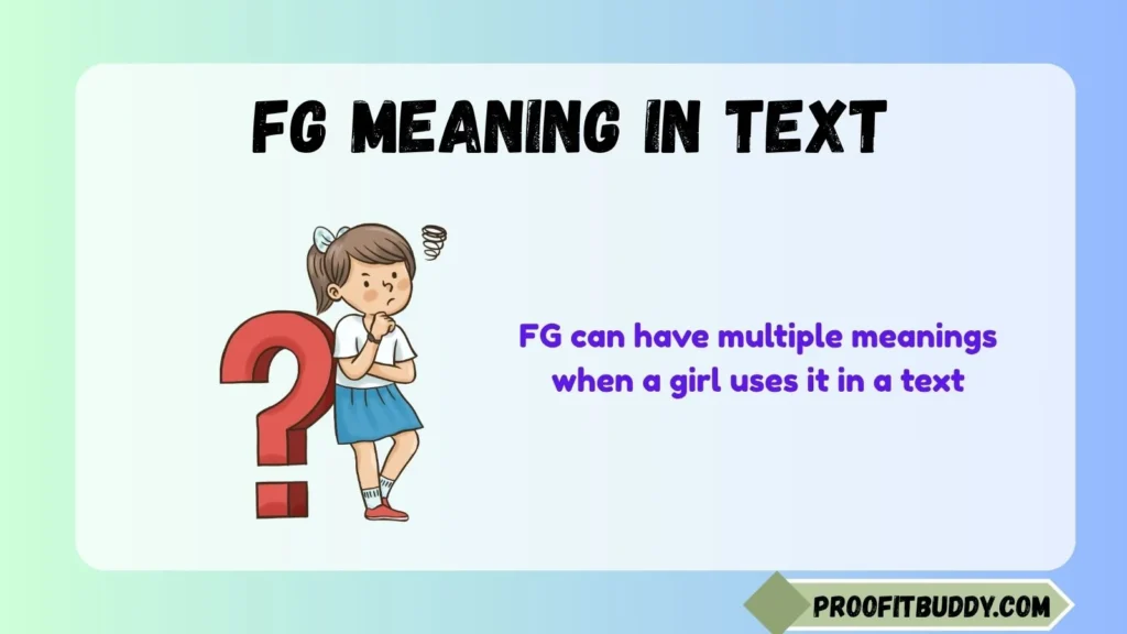 What Does FG Mean in Text From a Girl?