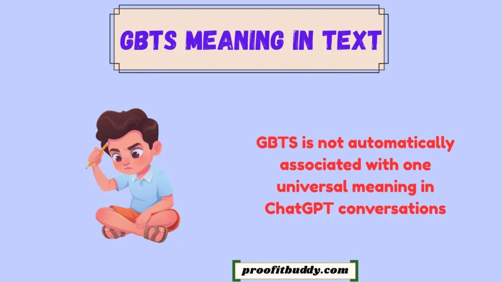 What Does GBTS Mean in ChatGPT
