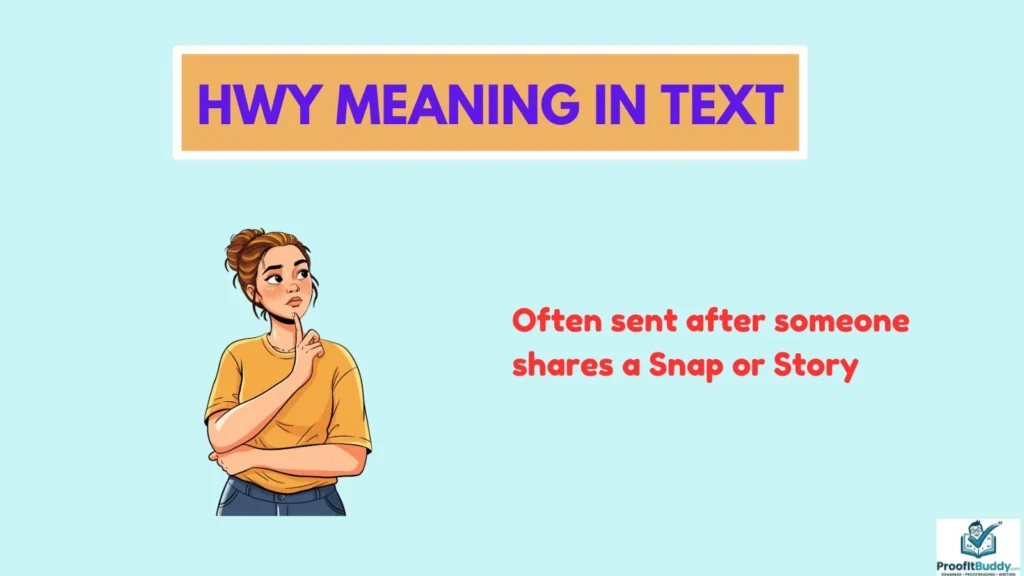 What Does Hwy Mean on Snapchat