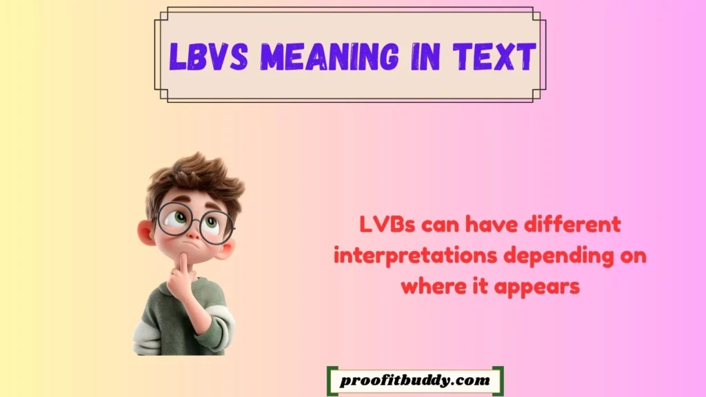 What Does LVBs Mean?