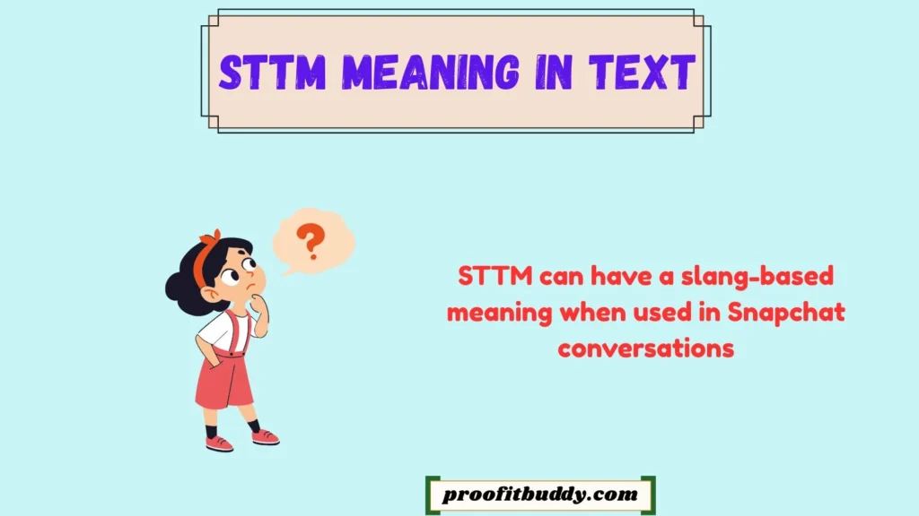 What Does STTM Mean on Snapchat?