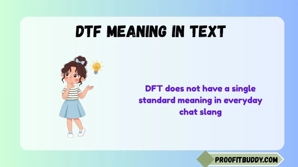 What is DFT in Chat?