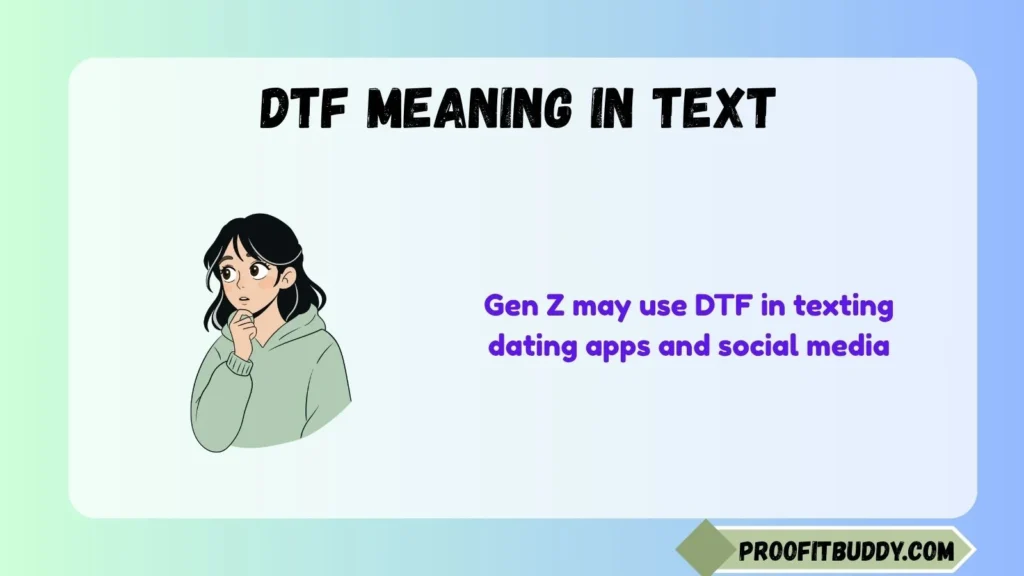 What is DTF in Gen Z?