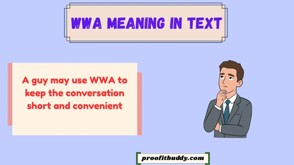 WWA Meaning in Text From a Guy