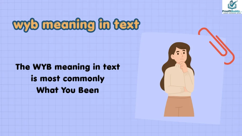 WYB Meaning in Text: Meaning & Definition