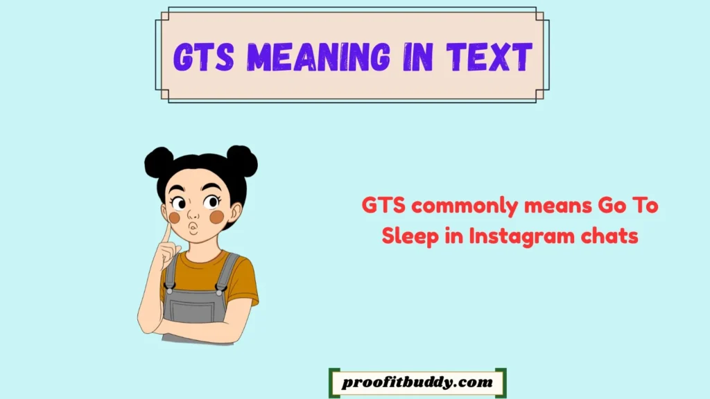 GTS Meaning in Text Instagram