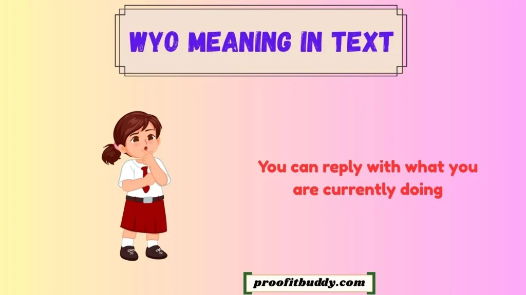 How to Respond to WYO in Text