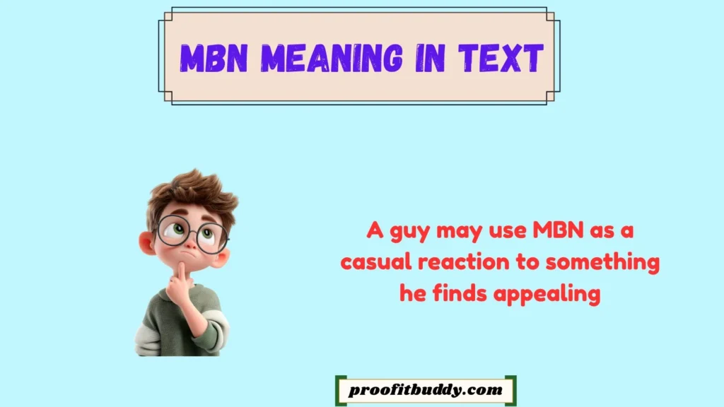 MBN Meaning in Text From a Guy