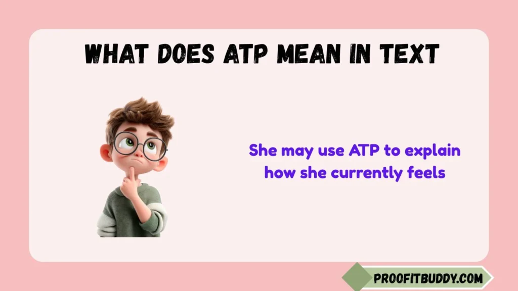 What Does ATP Mean in Text From a Girl?