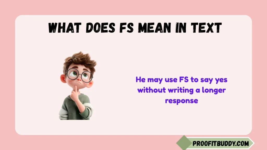 What Does FS Mean in Text From a Guy?