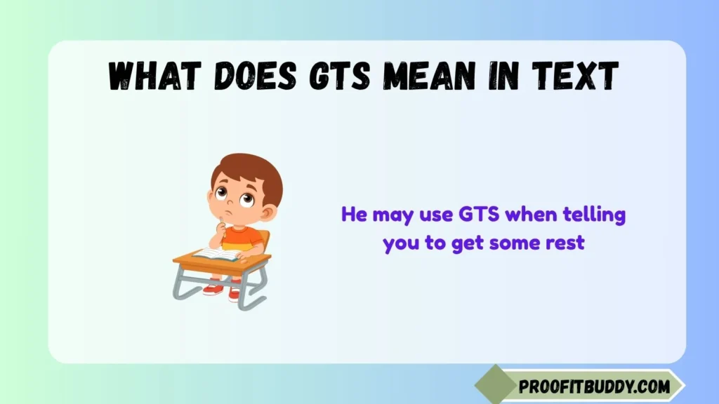 What Does GTS Mean in Text From a Guy?