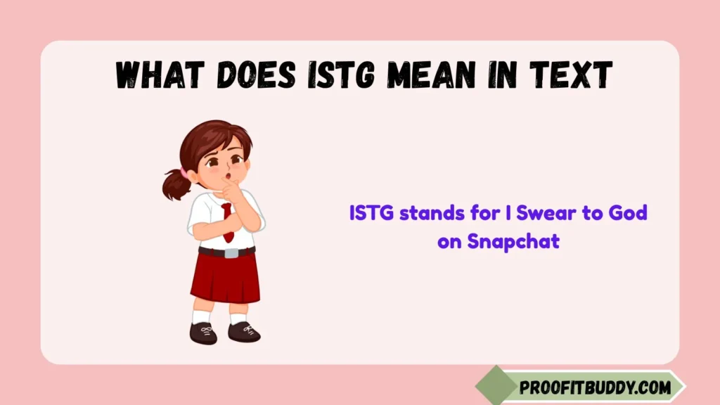 What Does ISTG Mean on Snapchat?