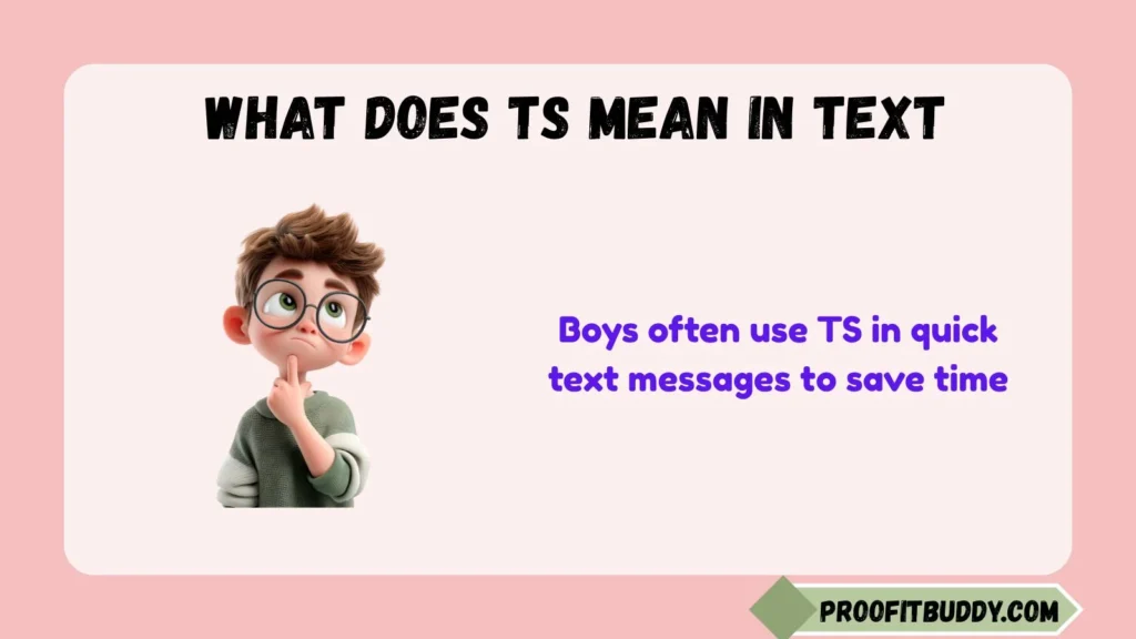 What Does TS Mean in Text From a Boy