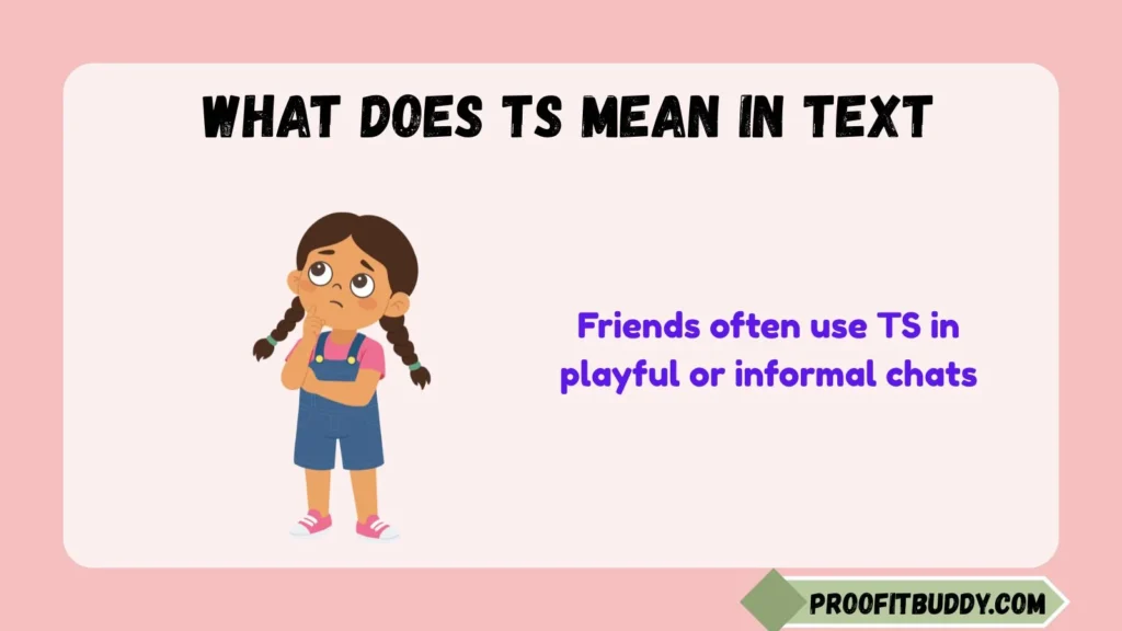 What Does TS Mean in Text From a Girl