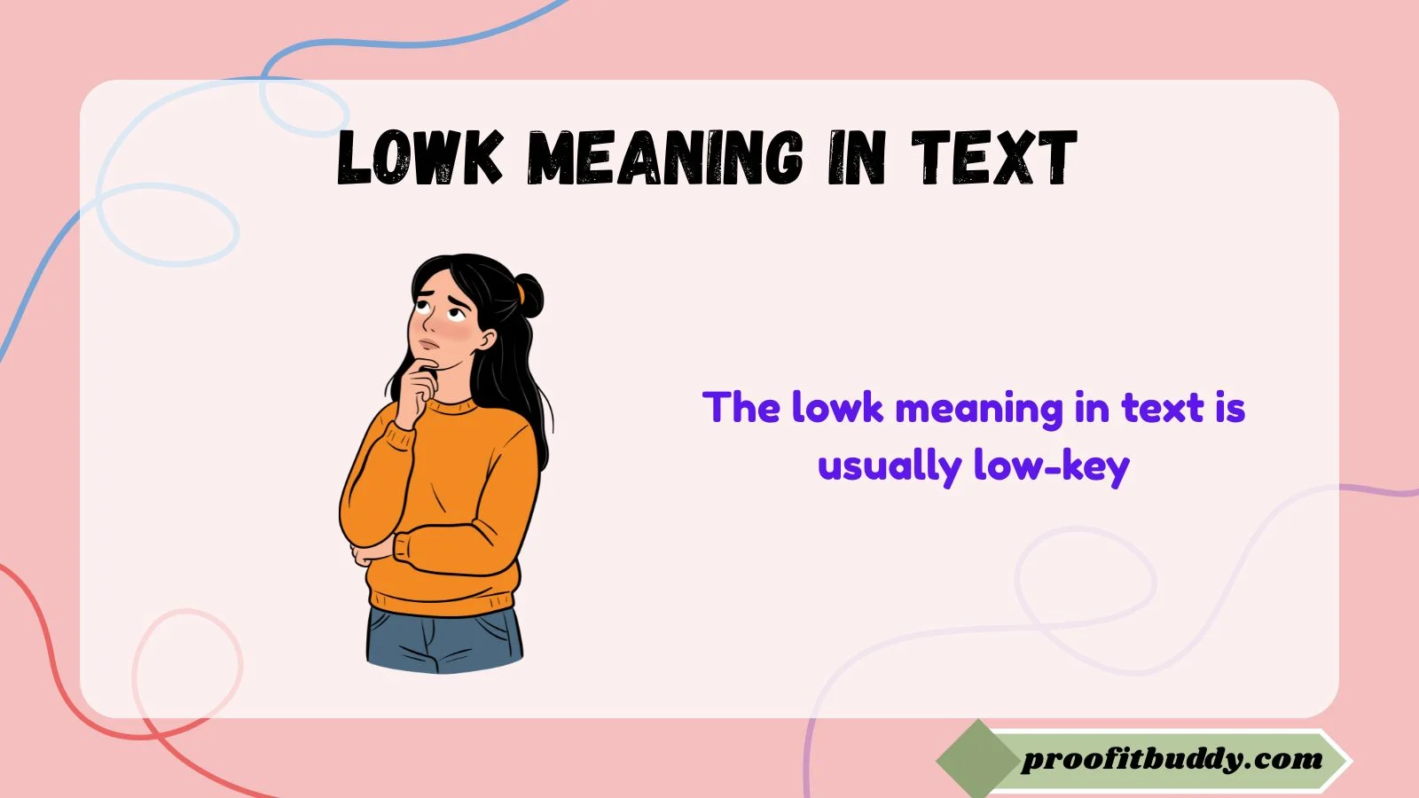lowk meaning in text