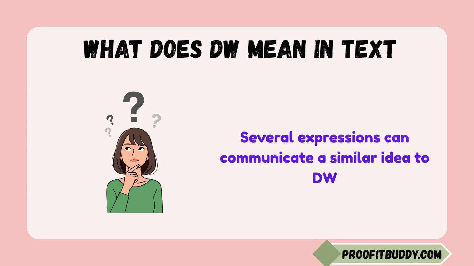 what does dw mean in text
